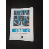 Livro Manual De Posicionamento Para Estágio Em Radiologia