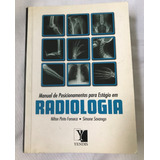 Livro Manual De Posicionamentos Para Estágio Em Radiologia Em Bom Estado De Bem Conservação Sem Grifos Rabiscos Ou Sublinhados Nome Da Antiga Proprietária Escrito Na Contracapa 
