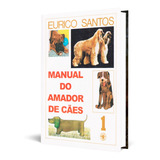 Livro Manual Do Amador De Cães