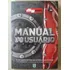 Livro Manual Do Usuario As 142 Maiores Duvidas Dos Leitores Da Quatro Rodas - Editora Abril [2018]