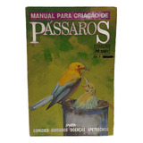 Livro Manual Para Criação De Pássaros Ed 3