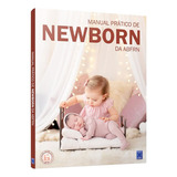 Livro Manual Prático De Fotografia De Bebês Newborn Reborn