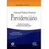 Livro Manual Prático Forense Previdenciário - Acompanha Cd - Wagner Roberto De Oliveira [2013]