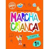 Livro Marcha Criança Caligrafia Com Ortografia E Gramática 1 Ano De Coelho Teresa Armando E Maria Editora Scipione Didáticos