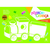 Livro Marcha Criança Educação Infantil 2 A 3 Anos De Maria Teresa 4 Edição Em Português 2021 Editora Scipione Didáticos