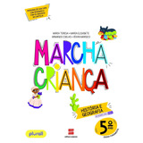 Livro Marcha Criança História E Geografia 5 Ano De Maria Teresa 14 Edição Em Português 2022 Editora Scipione Didáticos