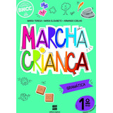 Livro Marcha Criança Por Armando Coelho Maria Teresa E Maria Elisabete 3 Edição Gramática 2021 Português Editora Scipione
