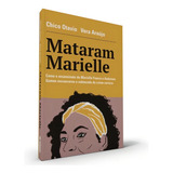 Livro Mataram Marielle Chico