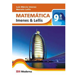 Livro Matematica Imenes E Lellis 9 Ano De Editora Moderna 