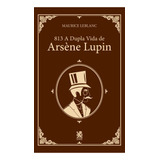 Livro Maurice Leblanc De Leblanc Maurice Indefinido Vol 1 Editorial Camelot Editora Tapa Mole Edición 1 En Português 2021