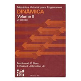 Livro Mecânica Vetorial Para Engenheiros - Dinâmica - Volume Ii - Fernand P. Beer; E. Russell Johnston; Jr. [1980]