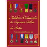 Livro Medalhas E Condecorações Da Segurança