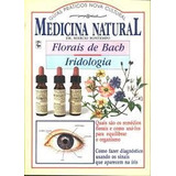 Livro Medicina Natural Florais De Bach