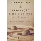 Livro Meditação É Mais Do Que Você Pensa