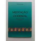 Livro Meditação Ocidental Pacificando A Mente Na Vida Diária