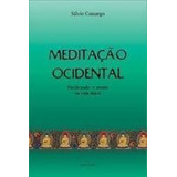 Livro Meditação Ocidental Silvio Camargo 2009 