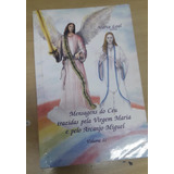 Livro Mensagens Do Céu Trazidas Pela Virgem Maria E Pelo Arcanjo Miguel Volume 2 Maria Leal 2001 