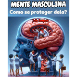 Livro Mente Masculina Como