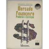 Livro Mercado Financeiro Eduardo Fortuna
