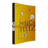 Livro Mereca Ser Feliz