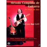 Livro Método Completo De Guitarra Do Blues Ao Jazz