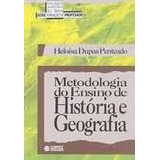 Livro Metodologia Do Ensino De História E Geografia Coleção Magistério 2 grau Série Formação Do Professor De Heloísa Dupas Penteado Pela Cortez 2008 