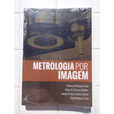 Livro Metrologia Por Imagem
