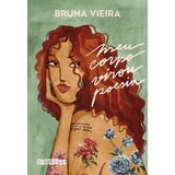 Livro Meu Corpo Virou Poesia De Bruna Vieira Editora Cia Em Português