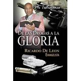 Livro Meu Depoimento Sobre Drogas Para Gloria espanhol Ed