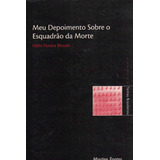 Livro Meu Depoimento Sobre O Esquadrão Da Morte Hélio Bicudo