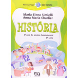 Livro Meu Espaço, Meu Tempo História. 4º Ano - Simielli, Maria Elena [2007]