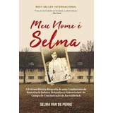 Livro Meu Nome É Selma