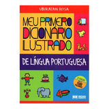 Livro Meu Primeiro Dicionário Colorido E Ilustrado Da Língua Portuguesa