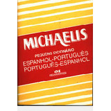 Livro Michaelis - Pequeno Dicionário Espanhol-português / Português-espanhol - Pereira, Helena B. C. [1992]