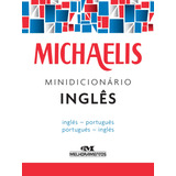 Livro Michaelis Minidicionário Inglês Edição 3 Capa Mole 2016 Em Português Editorial Editora Melhoramentos Ltda