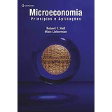 Livro Microeconomia   Princípios E Aplicações   1  Edição   Robert Ernest Hall   Marc Lieberman  2003 