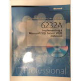 Livro Microsoft Official Course 6232a Implementing A Microsoft Sql Server 2008 Database - Vários Autores [2008]