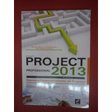 Livro Microsoft Project Professional 2013 Gestão E Desenvolv
