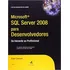 Livro Microsoft Sql Server 2008 Para Desenvolvedores: Do Iniciante Ao Profissional - Robin Dewson [2010]