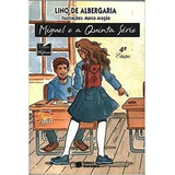 Livro Miguel E A Quinta Série Lino De Albergaria 2002 