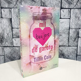 Livro Mil Beijos De Garoto Tillie Cole Lacrado