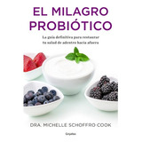 Livro Milagro Probiotico La Guía Definitiva Para Restaurar T