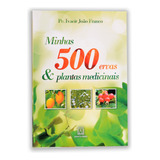 Livro Minhas 500 Ervas E Plantas