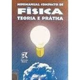 Livro Minimanual Compacto De Física: Teoria E Prática - Márcio Pelegrini [1999]