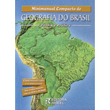 Livro Minimanual Compacto De Geografia Do Brasil Teoria E Pratica - Carlos Alberto Schneeberger E Luiz Antonio Farago [2003]