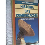 Livro Mitchell Stephens História Das Comunicação Raro