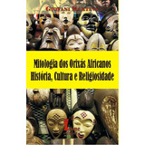 Livro Mitologia Dos Orixás Africanos