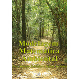 Livro Modelagem Matemática Ambiental De Salvador José Antonio Arenales Selma Editora Edufscar Capa Mole Em Português 2022