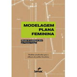 Livro Modelagem Plana Feminina   Metodos De Modelagem Plana Por Vitorino Campos