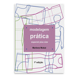Livro Modelagem Prática Especial Plus Size By Marlene Mukai